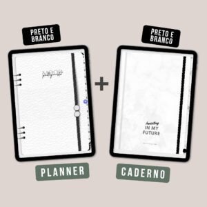 Planner Digital e Caderno Digital Preto e Branco